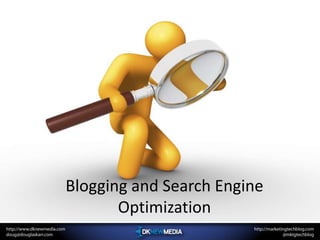 Blogging and Search Engine Optimization 