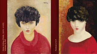 Moise
Kisling
(Polish,
1891-1953)
'Portrait'
(Kiki),
1933
Portrait
de
Maria
Hasenclever,
1927
 