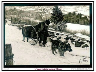 L’ approvisionement l’hiver 