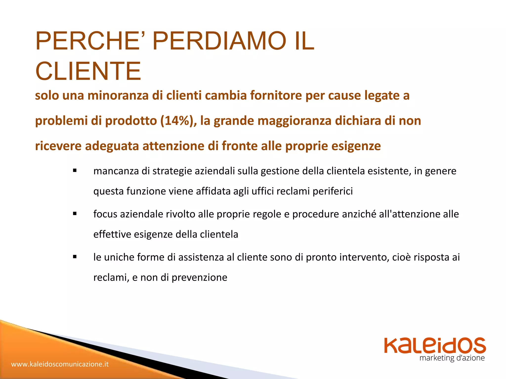 Problemi Con Clienti La fidelizzazione del cliente | PPTX