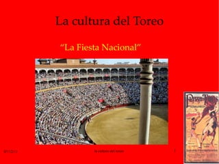 La cultura del Toreo “ La Fiesta Nacional” 