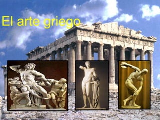 El arte griego
 