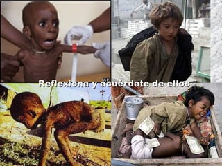 Reflexiona y acuérdate de ellos
 