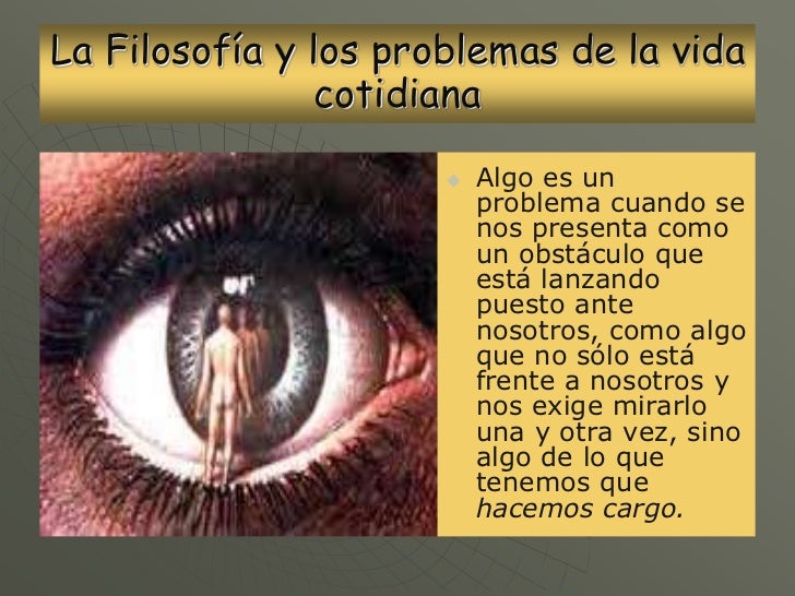La filosofía y los problemas de la vida cotidiana
