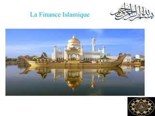 La Finance Islamique
 