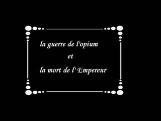 La fin de la dynastie des  Qing