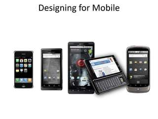 Designing for Mobile