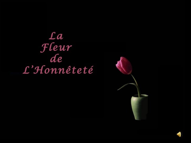La Fleur De L Honnetete
