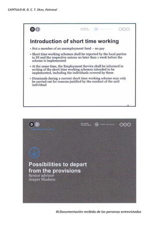 CAPÍTULO III. D. C. T. Skov, Patronal




                                    III.Documentación recibida de las personas entrevistadas
 