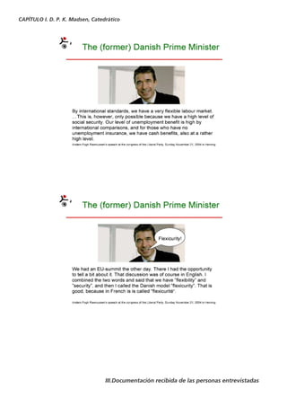 CAPÍTULO I. D. P. K. Madsen, Catedrático




                                  III.Documentación recibida de las personas entrevistadas
 