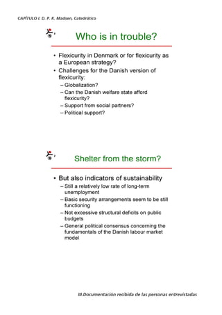 CAPÍTULO I. D. P. K. Madsen, Catedrático




                              III.Documentación recibida de las personas entrevistadas
 