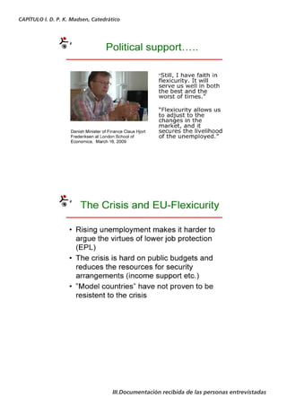 CAPÍTULO I. D. P. K. Madsen, Catedrático




                                     III.Documentación recibida de las personas entrevistadas
 