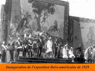 Inauguration de l'exposition ibéro-américaine de 1929
 