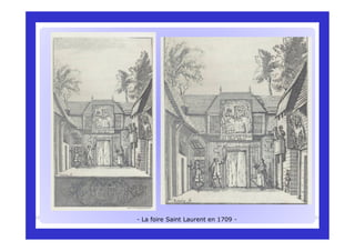 - La foire Saint Laurent en 1709 -
 