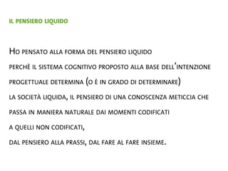 La Forma Del Pensiero Liquido