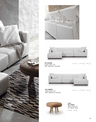 Ref: S107EP05 
Puntos / Points: 1775 
EP05 - Blanco Puro / Pure white 
Ref: S108EP05 
Puntos / Points: 1775 
EP05 - Blanco Puro / Pure white 
310 cm 67-90 cm 162 cm 
310 cm 67-90 cm 162 cm 
Lobito 
Ref: C195F10 
Puntos / Points: 154 
F10 - Marrón / Brown 
Ø 72 cm 44 cm 
15 
 