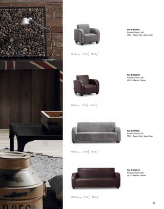 Ref: S168TE03 
Puntos / Points: 349 
TE03 - Tejano Gris / Jeans Grey 
88 cm 77 cm 89 cm 
Ref: S168UE10 
Puntos / Points: 349 
UE10 - Marrón / Brown 
88 cm 77 cm 89 cm 
Ref: S169TE03 
Puntos / Points: 625 
TE03 - Tejano Gris / Jeans Grey 
198 cm 77 cm 89 cm 
Ref: S169UE10 
Puntos / Points: 625 
UE10 - Marrón / Brown 
198 cm 77 cm 89 cm 
33 
 