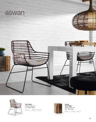 Ref: C186J12 
Puntos / Points: 219 
J12 - Beige / Beige 
65 cm 88 cm 60 cm 
Kwango 
Ref: C198M47 
Puntos / Points: 159 
M47 - Teka / Teak 
30 cm 44 cm 30 cm 
aswan 
55 
 