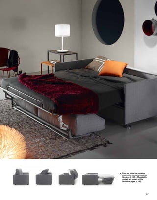 Para ver todos los modelos 
disponibles consultar páginas 
técnicas (p.130) / All available 
models are shown on the 
technical pages (p.130). 
* 
67 
 
