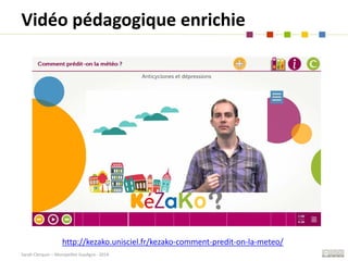 Sarah Clerquin – Montpellier SupAgro - 2014
Vidéo pédagogique enrichie
http://kezako.unisciel.fr/kezako-comment-predit-on-...
