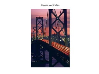 Líneas verticales
 