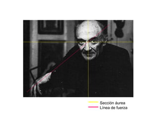 Sección áurea
Línea de fuerza
 