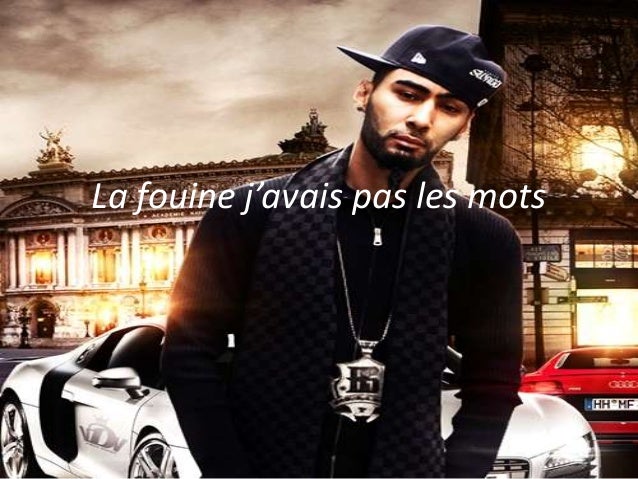 TÉLÉCHARGER MUSIQUE LA FOUINE JAVAIS PAS LES MOTS JAVAIS FOUINE MOTS PAS LES TÉLÉCHARGER LA MUSIQUE