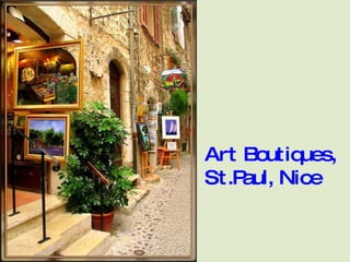Art Boutiques, St.Paul, Nice 