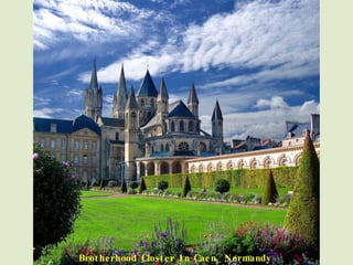 Brotherhood Closter In Caen, Normandy 
