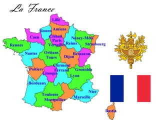 La France
 