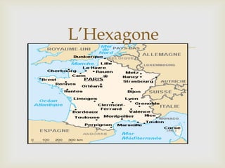 
L’Hexagone
 
