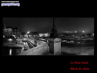Le Pont Neuf Black & white 