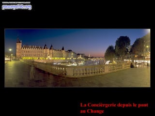 La Concièrgerie depuis le pont
au Change
 