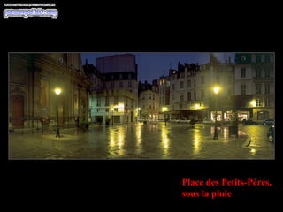 Place des Petits-Pères,  sous la pluie 