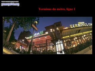 Terminus du métro, ligne 1 