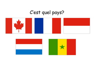 C’est quel pays? 