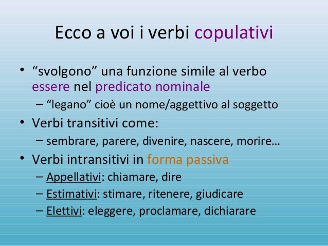 Cosa Sono I Verbi Copulativi