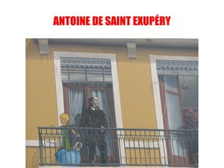 ANTOINE DE SAINT EXUPÉRY 