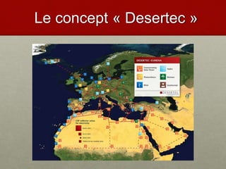 Le concept « Desertec »
 