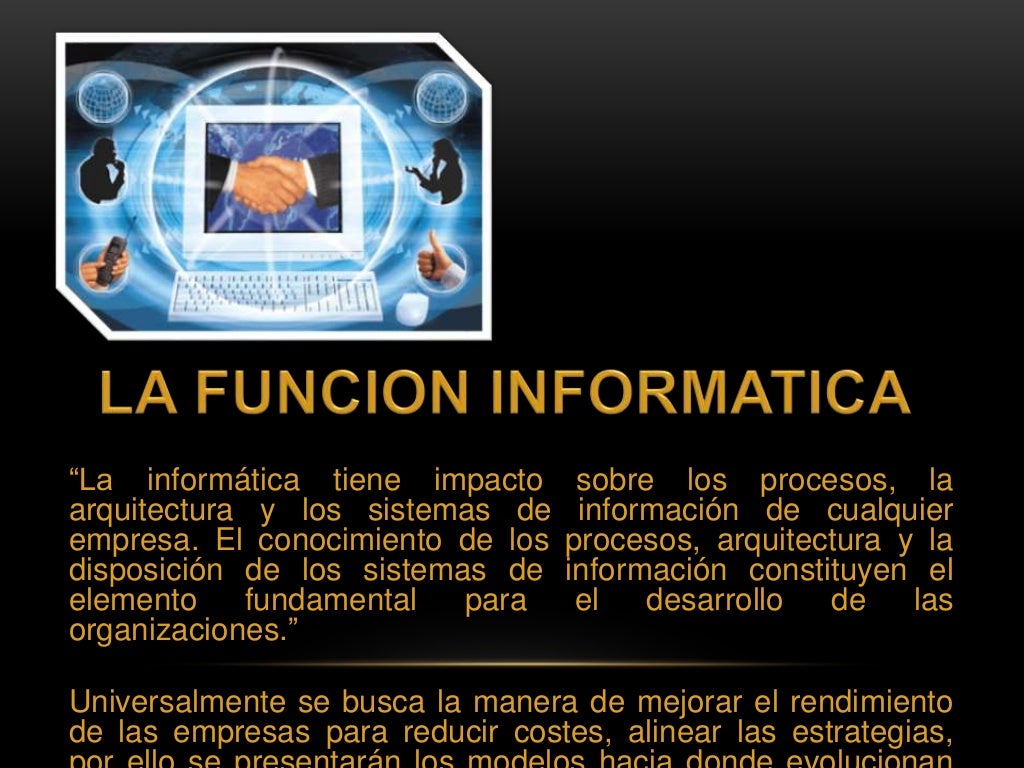 La funcion informatica