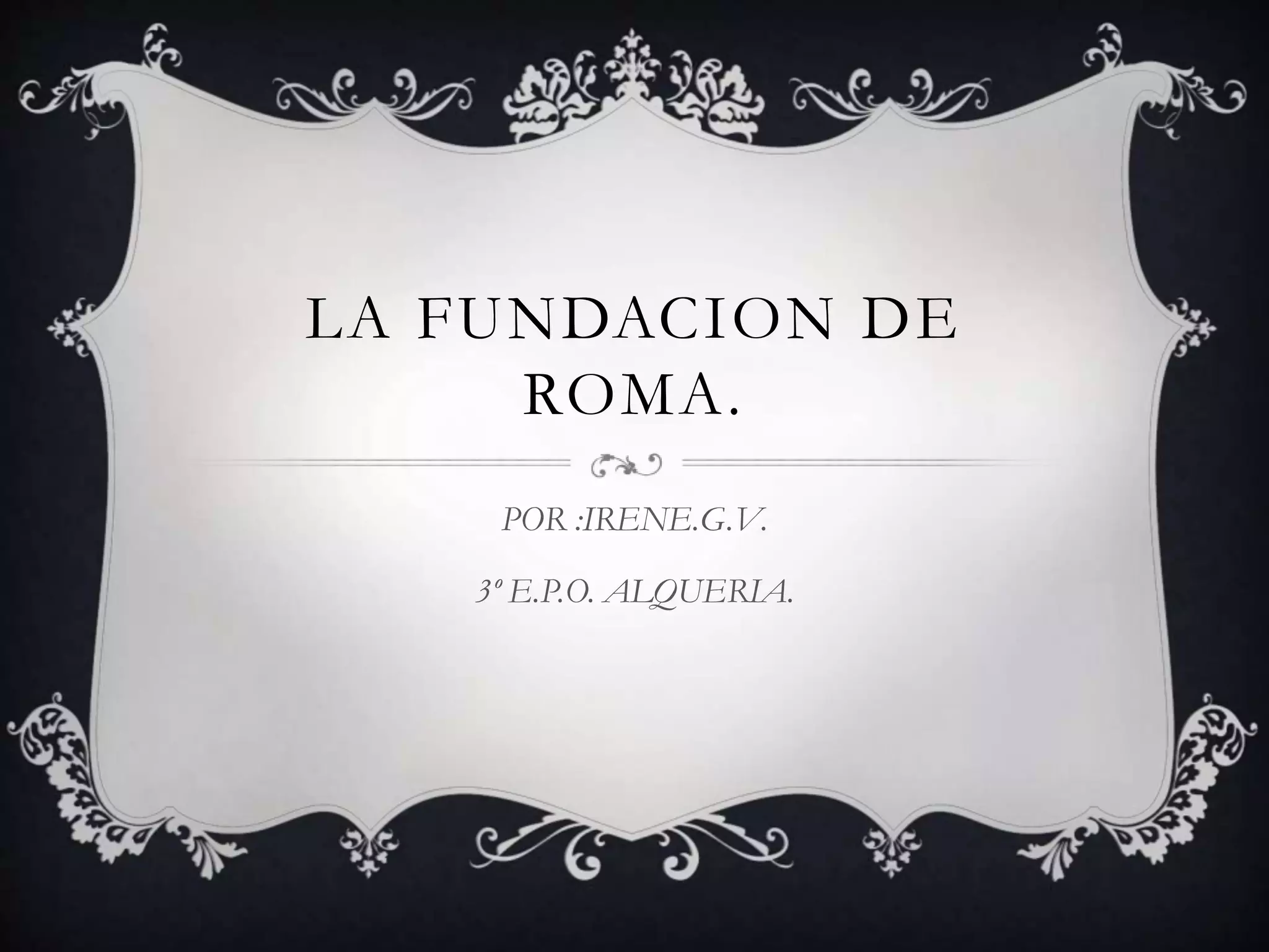La fundacion de roma PPT