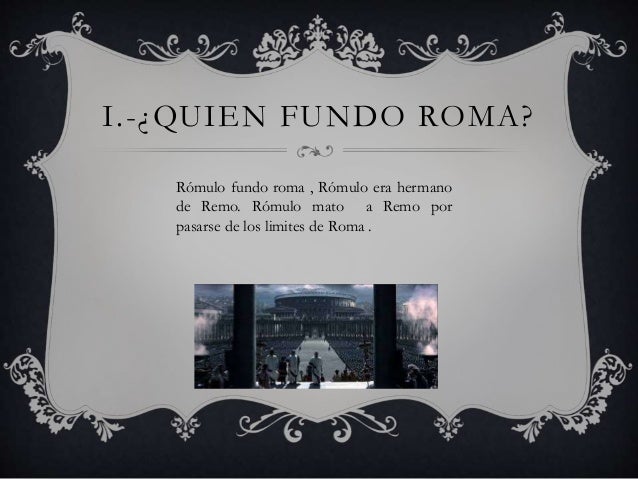 Quien Fundo Roma Quien Fundó Roma Resumen : Mitos de la historia de la fundación de Roma ...