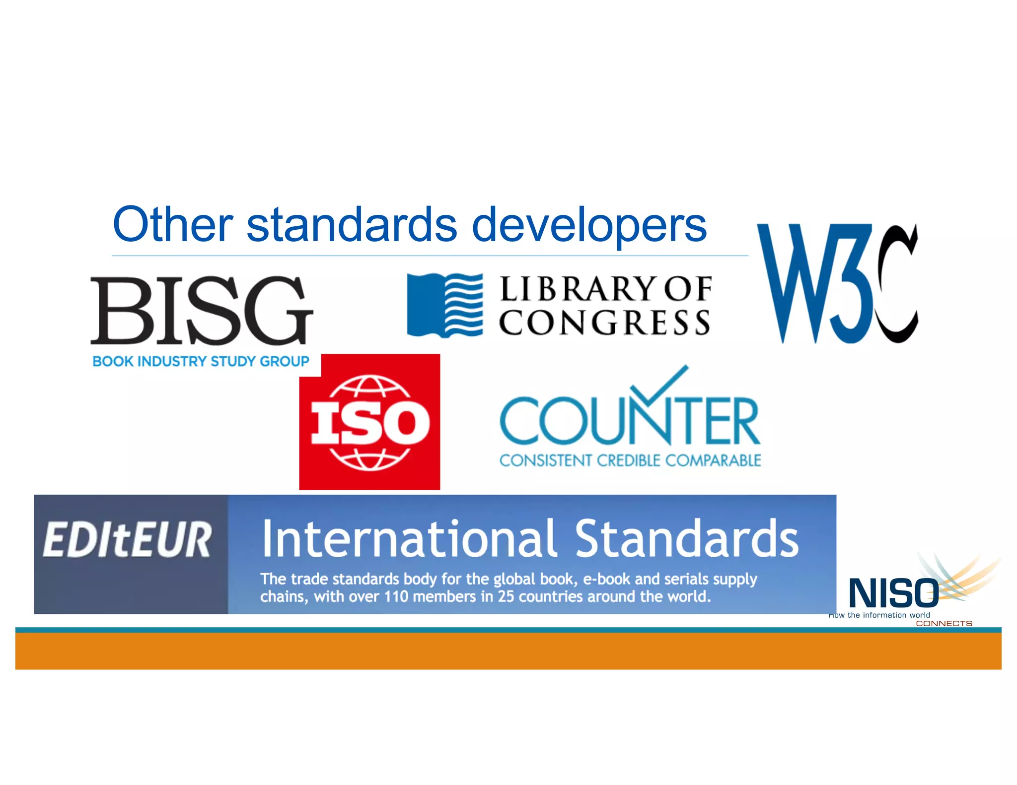 Other standards developers
 