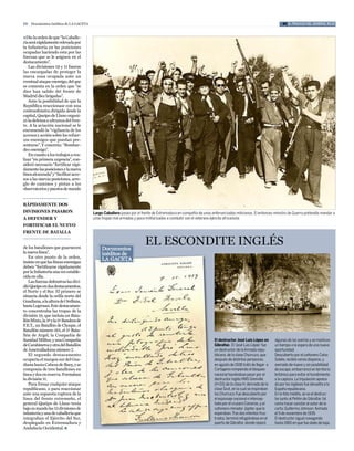 20   Documentos Inéditos de La Gaceta                                                                                                                        #3 el fracaso del general rojo


»Dio la orden de que “la caballe-
ría será rápidamente relevada por
la Infantería en las posiciones
ocupadas haciendo esta por las
fuerzas que se le asignen en el
destacamento”.
   Las divisiones 19 y 11 fueron
las encargadas de proteger la
nueva zona ocupada ante un
eventual ataque enemigo, del que
se comenta en la orden que “se
dice han salido del frente de
Madrid diez brigadas”.
   ante la posibilidad de que la
República reaccionase con una
contraofensiva dirigida desde la
capital, Queipo de Llano organi-
zó la defensa a ultranza del fren-
te. a la aviación nacional se le
encomendó la “vigilancia de los
accesos y acción sobre los refuer-
zos enemigos que puedan pre-
sentarse”. Y concreta: “Bombar-
deo enemigo”.
   en cuanto a los trabajos a rea-
lizar “en primera urgencia”, con-
sideró necesario “fortificar rápi-
damente las posiciones y la nueva
línea alcanzada” y “facilitar acce-
sos a las nuevas posiciones, arre-
glo de caminos y pistas a los
observatorios y puestos de mando


rápidamente dos
divisiones pasaron                      Largo Caballero pasea por el frente de Extremadura en compañía de unos enfervorizados milicianos. El entonces ministro de Guerra pretendía mandar a
a defender y                            unas tropas mal armadas y poco militarizadas a combatir con el veterano ejército africanista.
fortificar el nuevo
frente de batalla


de los batallones que guarnecen
                                                                       el escondite inglés
la nueva línea”.
   en otro punto de la orden,
insiste en que las líneas enemigas
deben “fortificarse rápidamente
por la Infantería una vez estable-
cida en ella.
   Las fuerzas defensivas las divi-
dió Queipo en dos destacamentos,
el Norte y el Sur. el primero se
situaría desde la orilla norte del
Guadiana, a la altura de Orellana,
hasta Logrosan. este destacamen-
to concentraba las tropas de la
división 19, que incluía un Bata-
llón Mixto, la 3ª y la 5ª Bandera de
F.e.t., un Batallón de choque, el
Batallón número 185, el 5º Bata-
llón de argel, la compañía de
Sanidad Militar, y una compañía                                                                                  El destructor José Luis López en       algunas de las averías y se mantuvo
de carabineros y otra del Batallón                                                                               Gibraltar. El ‘José Luis López’ fue    un tiempo a la espera de una nueva
de ametralladoras número 7.                                                                                      un destructor de la Armada repu-       oportunidad.
   el segundo destacamento                                                                                       blicana, de la clase Churruca, que     Descubierto por el cañonero Calvo
ocuparía el margen sur del Gua-                                                                                  después de distintas peripecias,       Sotelo, recibió varios disparos, y
diana hasta cabeza de Buey, y se                                                                                 en agosto de 1938 trató de llegar a    averiado de nuevo y sin posibilidad
componía de tres batallones en                                                                                   Cartagena rompiendo el bloqueo         de escape, embarrancó en territorio
línea y dos en reserva. Formaban                                                                                 nacional haciéndose pasar por el       británico para evitar el hundimiento
la división 11.                                                                                                  destructor inglés HMS Grenville        o la captura. La tripulación apresa-
   Para frenar cualquier ataque                                                                                  (H-03) de la clase H, derivada de la   da por los ingleses fue devuelta a la
republicano, o para reaccionar                                                                                   clase Scot, en la cual se inspiraban   España republicana.
ante una supuesta ruptura de la                                                                                  los Churruca. Fue descubierto por      En la foto inédita, se ve el destruc-
línea del frente extremeño, el                                                                                   el espionaje nacional e intercep-      tor junto al Peñón de Gibraltar, tal
general Queipo de Llano tenía                                                                                    tado por el crucero Canarias, y el     como hacer constar el autor de la
bajo su mando las 13 divisiones de                                                                               cañonero-minador Júpiter que lo        carta, Guillermo Johnson, fechada
infantería y una de caballería que                                                                               esperaban. Tras dos intentos frus-     el 9 de noviembre de 1939.
integraban el ejército del Sur,                                                                                  trados, terminó refugiándose en el     El destructor siguió navegando
desplegado en extremadura y                                                                                      puerto de Gibraltar, donde reparó      hasta 1965 en que fue dado de baja.
andalucía Occidental. l
 