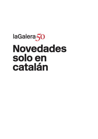 Novedades
solo en
catalán
 