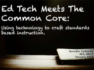 Educational Technology Meets The Common Core