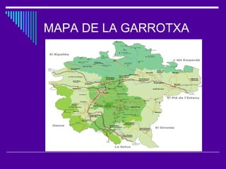 MAPA DE LA GARROTXA
 