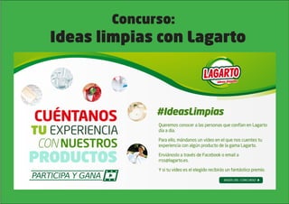 Concurso:
			 Ideas limpias con Lagarto
 