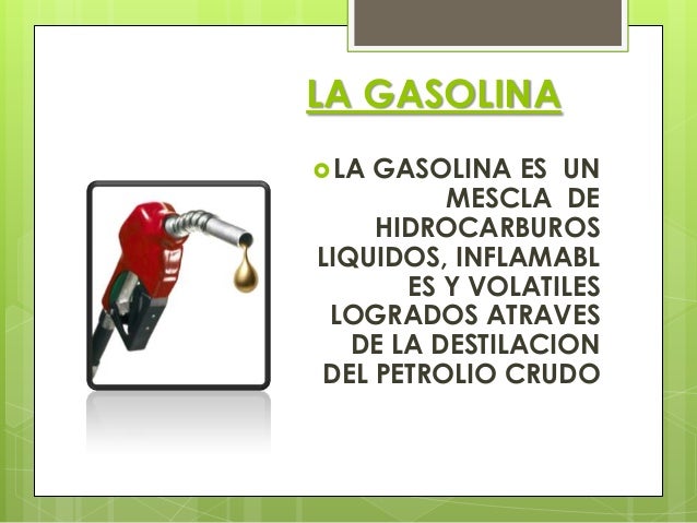 La gasolina