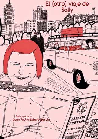 De gatos, gatas y otros
34
El (otro) viaje de
Sally
Texto y portada:
Juan Pedro Esteve García
 